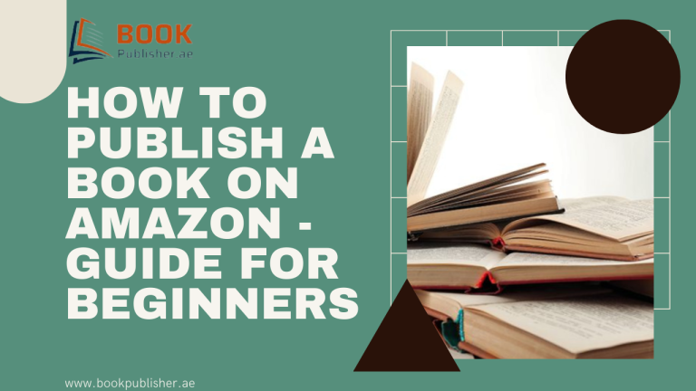 How To Publish A Book On Amazon - Guide For Beginners