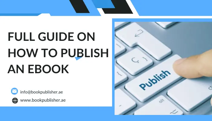 Full Guide on How to Publish an Ebook