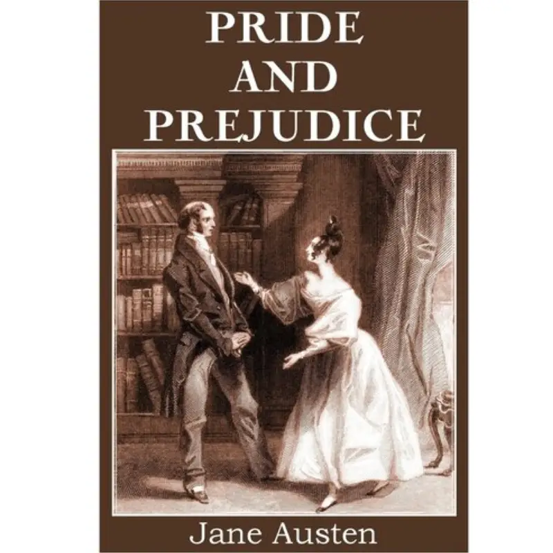 Pride and Prejudice – Jane Austen